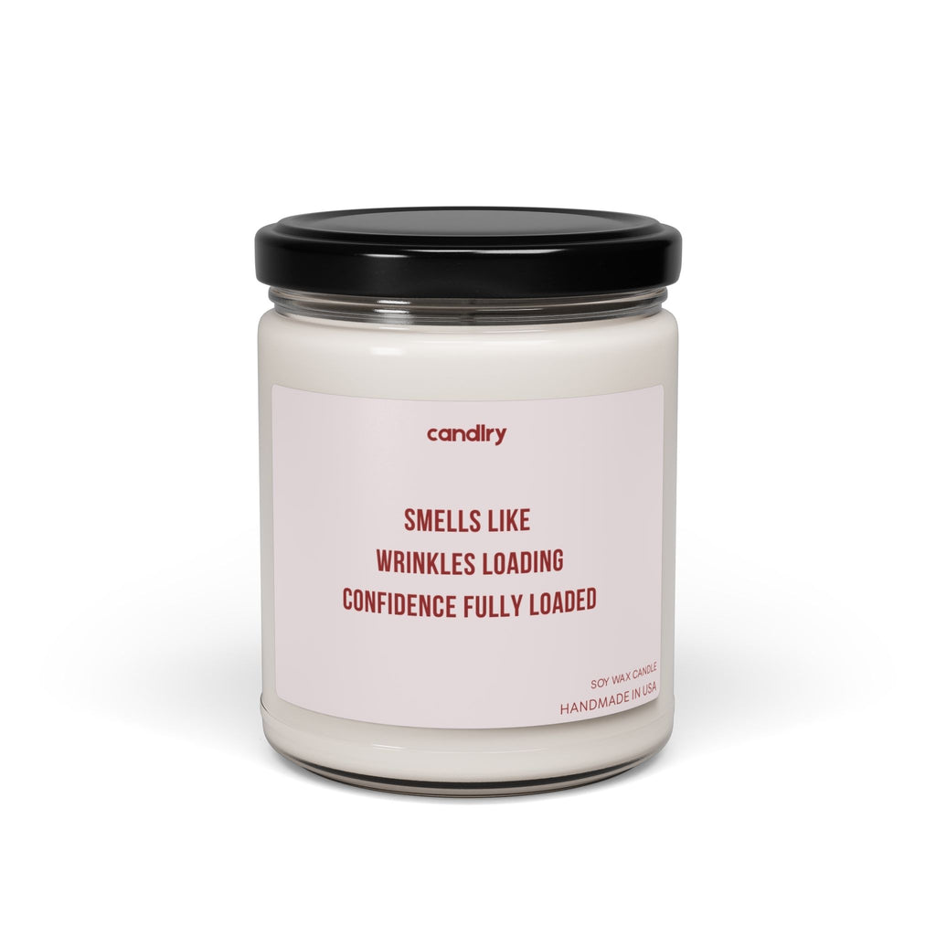 “Smells Like Wrinkles Loading, Confidence Fully Loaded”